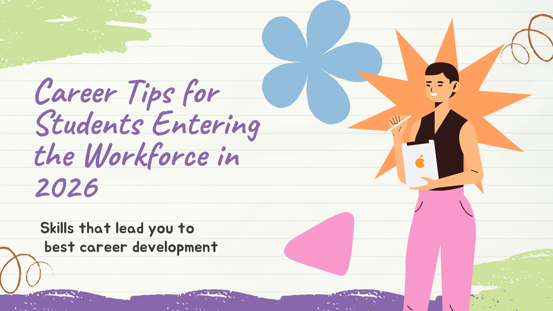 Career Tips for Students Entering the Workforce in 2026