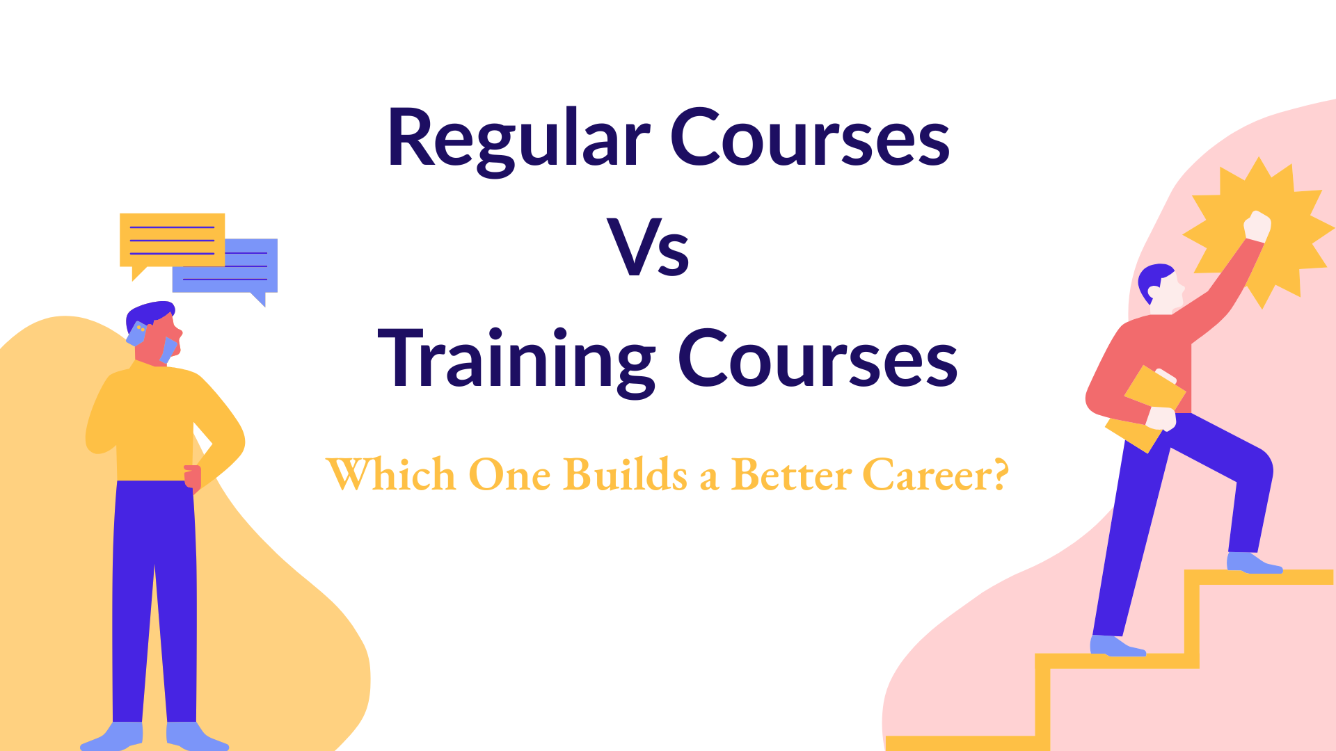 Regular Courses vs Training Courses: Which One Builds a Better Career?