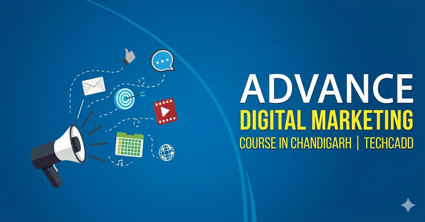 Advanced Digital Marketing Course in Chandigarh
