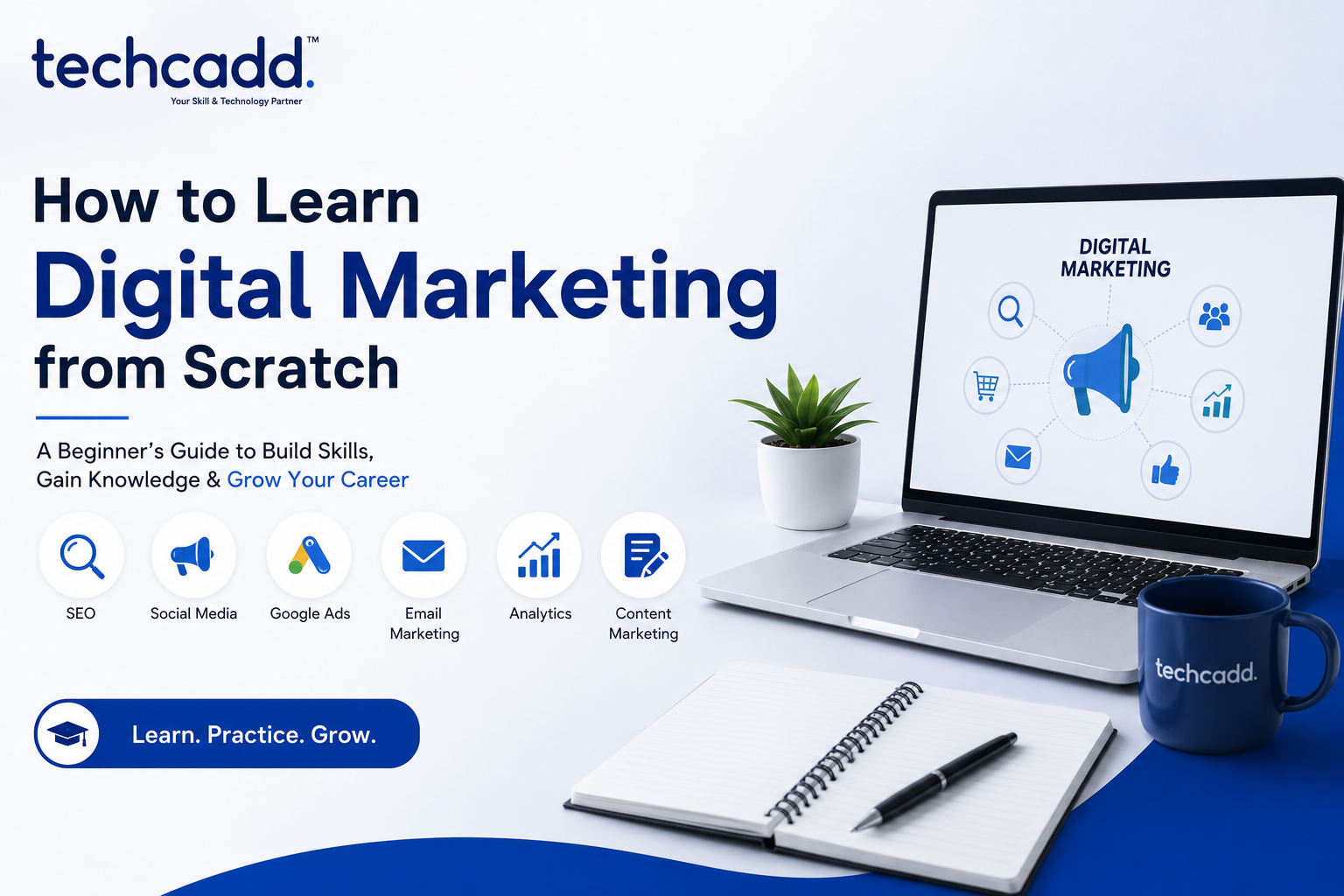 How to Learn Digital Marketing from Scratch: A Complete Beginner's Guide for 2026