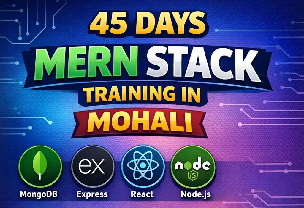 45 days mern stack training mohali